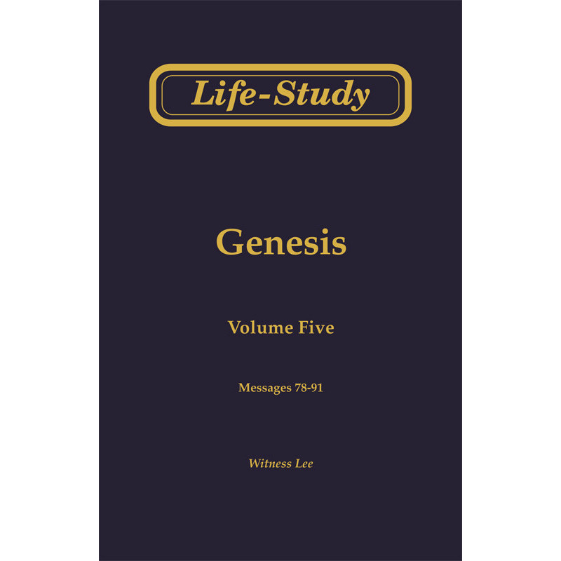 Life-Study of Genesis, Vol. 5 (78-91)
