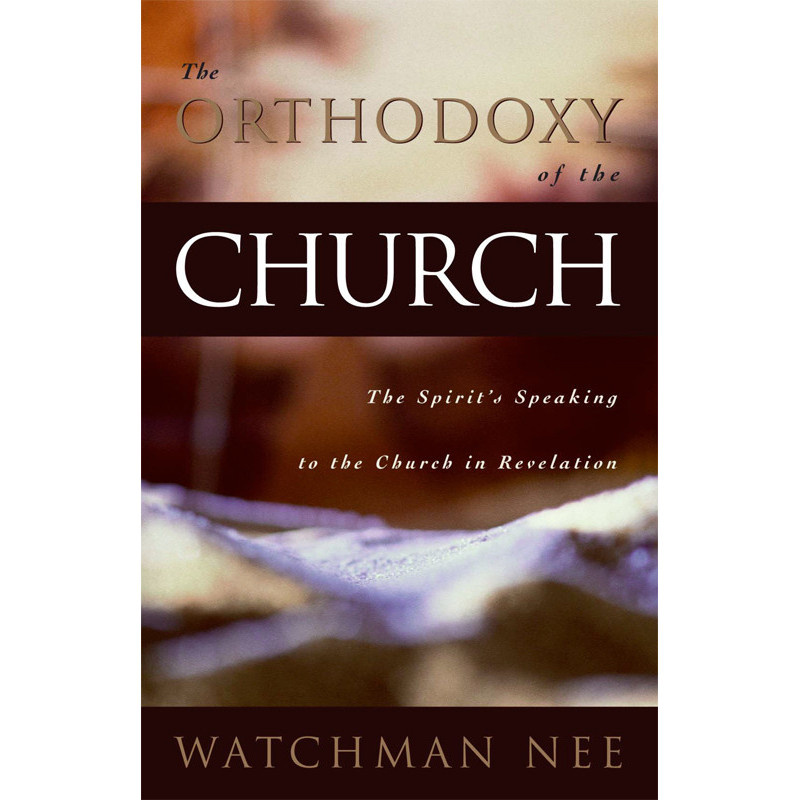 Orthodoxy of the Church, The