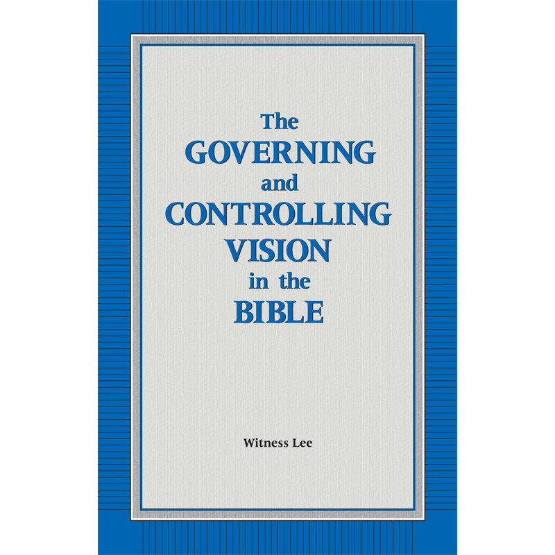 Governing and Controlling Vision in the Bible, The