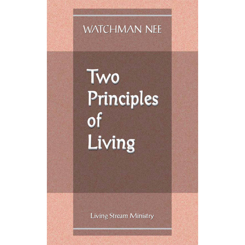 Two Principles of Living