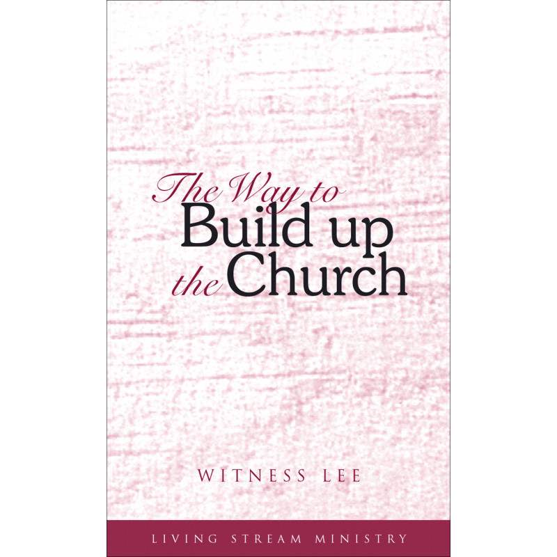 Way to Build Up the Church, The