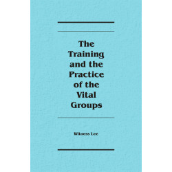 Training and the Practice of the Vital Groups, The