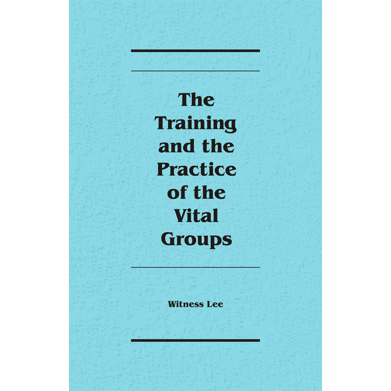 Training and the Practice of the Vital Groups, The