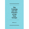 Training and the Practice of the Vital Groups, The