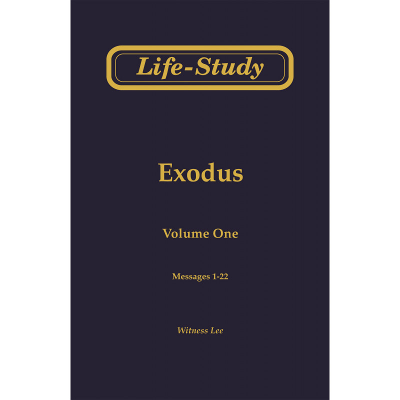Life-study of Exodus, Vol. 1 (1-22)