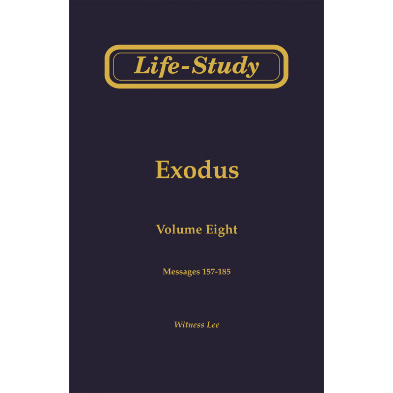 Life-study of Exodus, Vol. 8 (157-185)