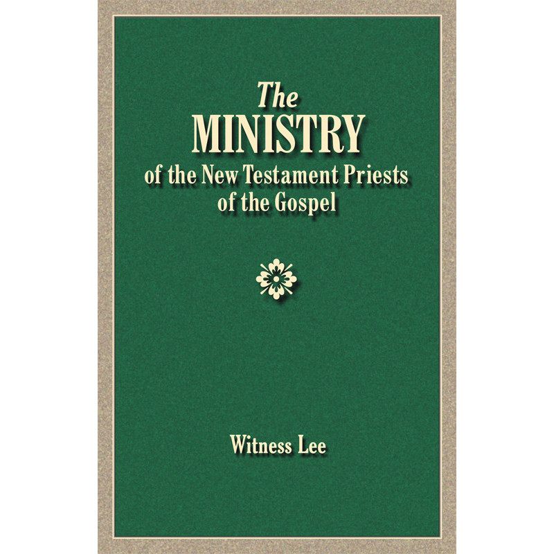 Ministry of the New Testament Priests of the Gospel, The