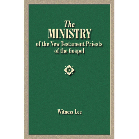 Ministry of the New Testament Priests of the Gospel, The