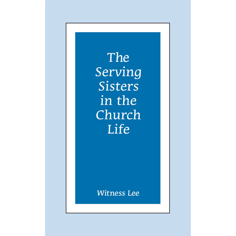 Serving Sisters in the Church Life