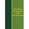 Life-Study of the New Testament, Conclusion Messages--The Church, the Kingdom, & New Jerusalem (Hardbound)