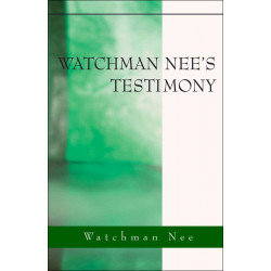 Watchman Nee's Testimony