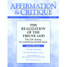 Affirmation & Critique, vol. 01, no. 4, October 1996—The Realization of the Triune God: The Life-giving...