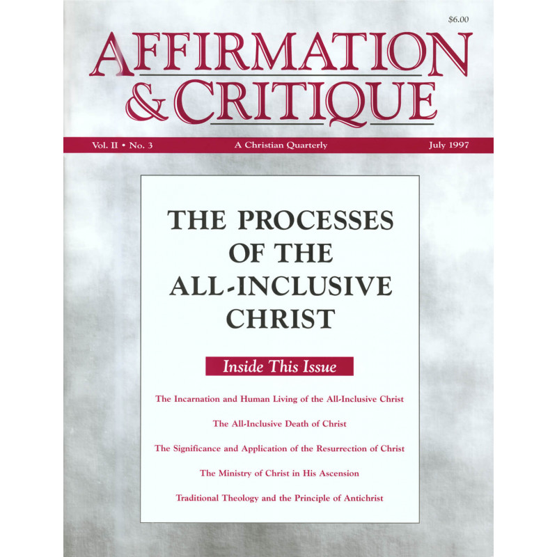 Affirmation and Critique, Vol. 02, No. 3, July 1997 - The Processes of the All-Inclusive Christ