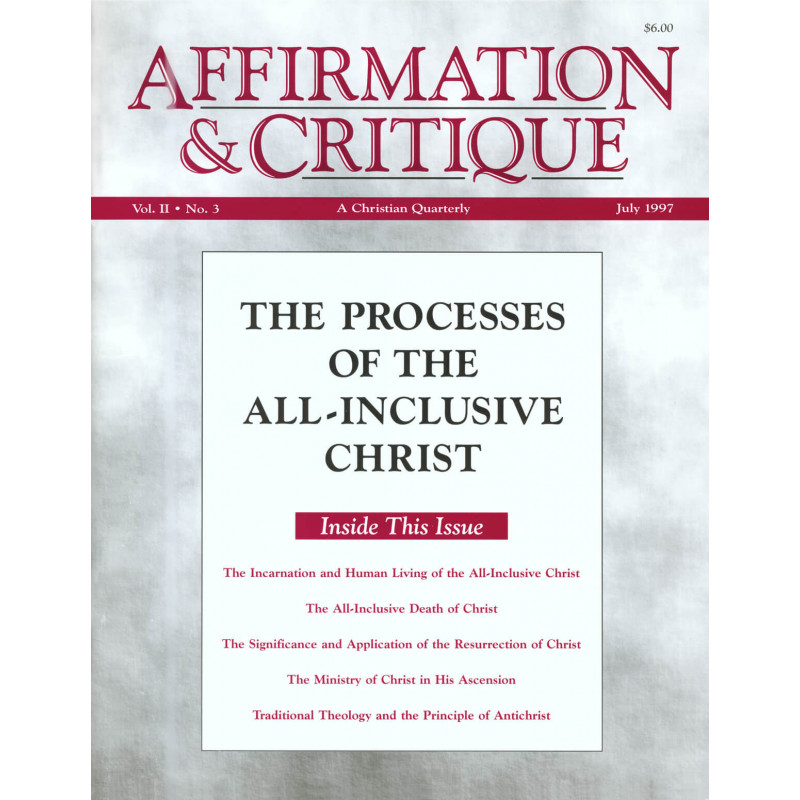 Affirmation & Critique, vol. 02, no. 3, July 1997—The Processes of the All-inclusive Christ