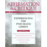 Affirmation & Critique, vol. 03, no. 1, January 1998—Experiencing the Pneumatic Christ