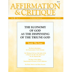 Affirmation and Critique, Vol. 04, No. 2, April 1999 - The Economy of God as the Dispensing of the Triune God