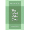 Word of the Cross, The