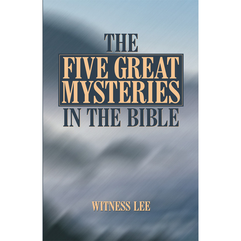 Five Great Mysteries in the Bible, The