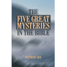 Five Great Mysteries in the Bible, The