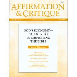 Affirmation and Critique, Vol. 04, No. 3, July 1999 - God's Economy-The Key...