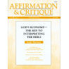 Affirmation and Critique, Vol. 04, No. 3, July 1999 - God's Economy-The Key...