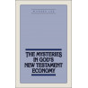 Mysteries in God's New Testament Economy, The