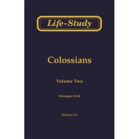 Life-Study of Colossians, Vol. 2 (24-44)