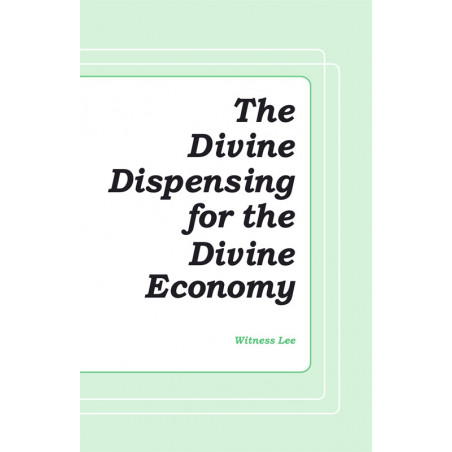 Divine Dispensing for the Divine Economy, The
