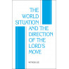 World Situation and the Direction of the Lord's Move, The