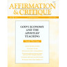 Affirmation & Critique, vol. 04, no. 4, October 1999—God’s Economy and the Apostles’ Teaching