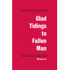 Glad Tidings to Fallen Man