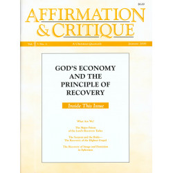 Affirmation and Critique, Vol. 05, No. 1, January 2000 - God's Economy and the Principle of Recovery