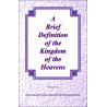 Brief Definition of the Kingdom of the Heavens, A