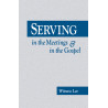 Serving in the Meetings and in the Gospel