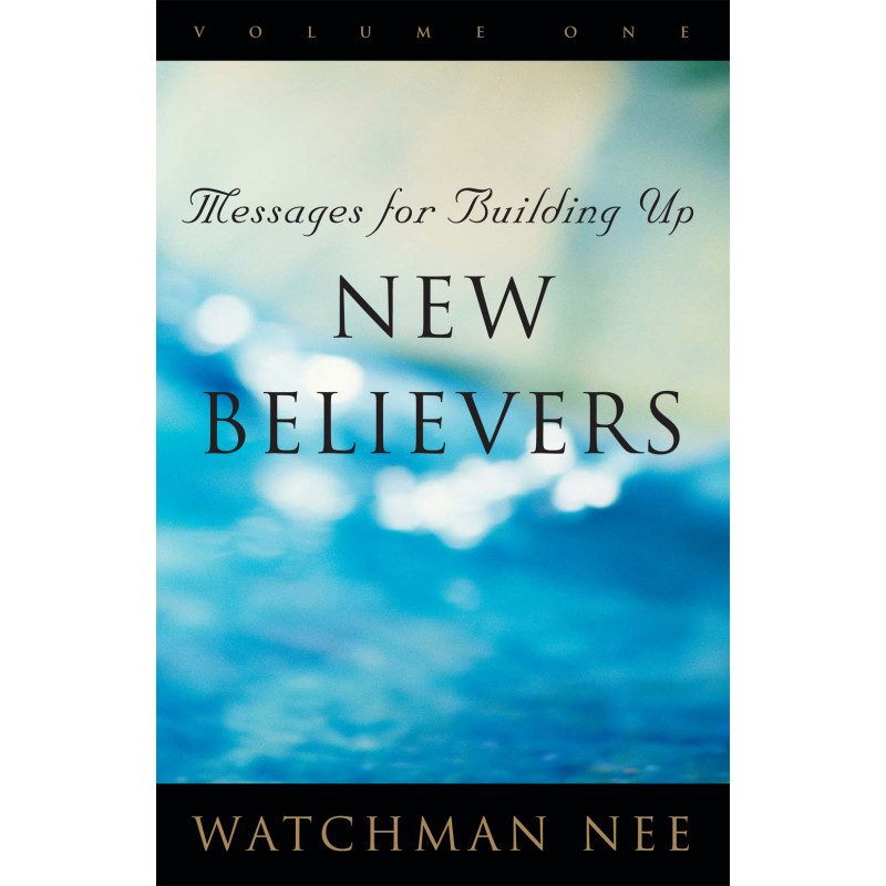 Messages for Building Up New Believers (3 volume set)