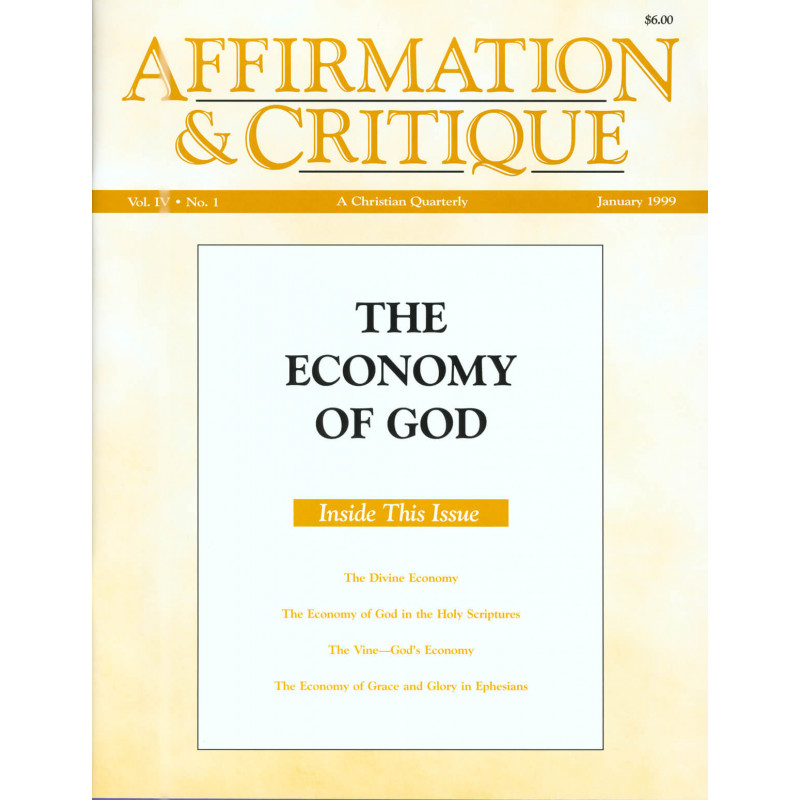 Affirmation & Critique, vol. 04, no. 1, January 1999—The Economy of God