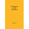 Baptism in the Holy Spirit, The