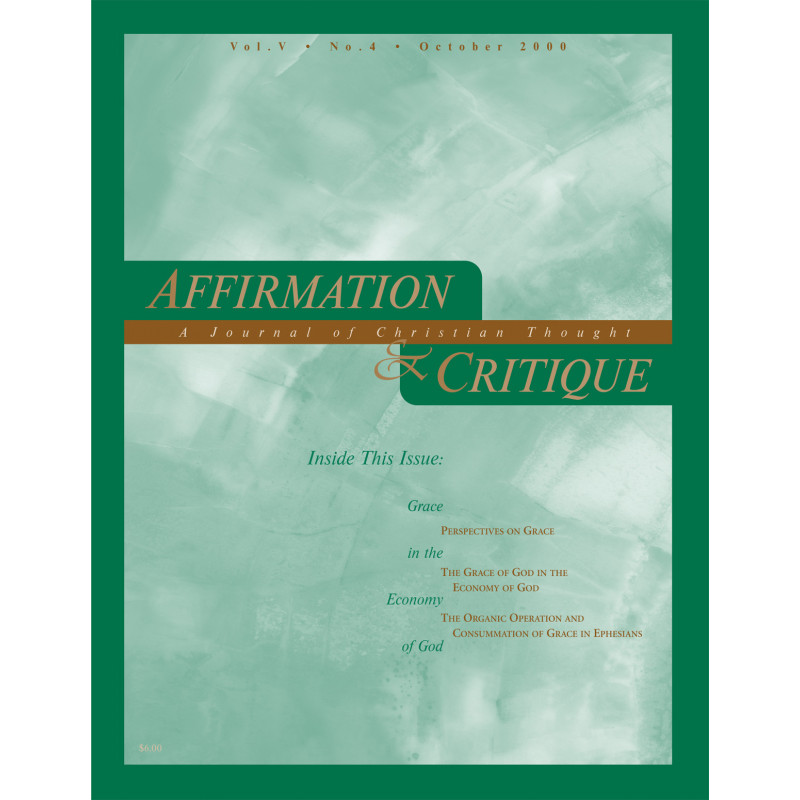 Affirmation & Critique, vol. 05, no. 4, October 2000—Grace in the Economy of God
