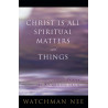 Christ is All Spiritual Matters and Things
