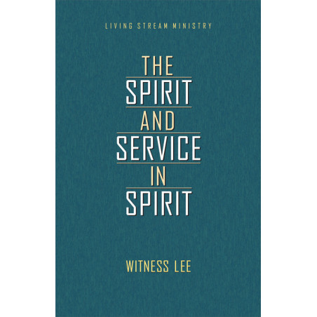 Spirit and the Service in Spirit, The