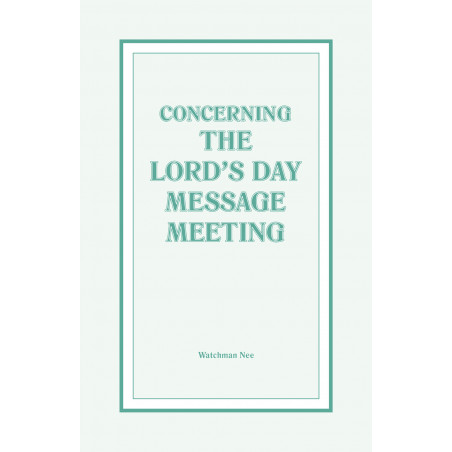 Concerning the Lord's Day Message Meeting