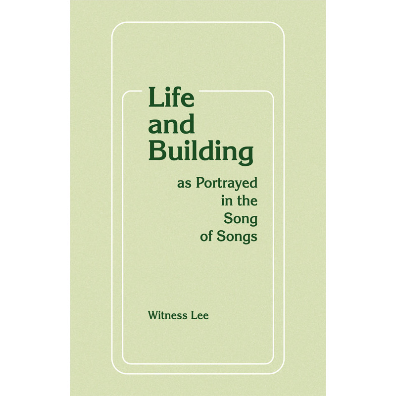 Life and Building as Portrayed in the Song of Songs