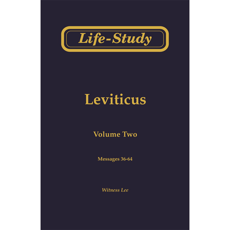 Life-Study of Leviticus, Vol. 2 (36-64)