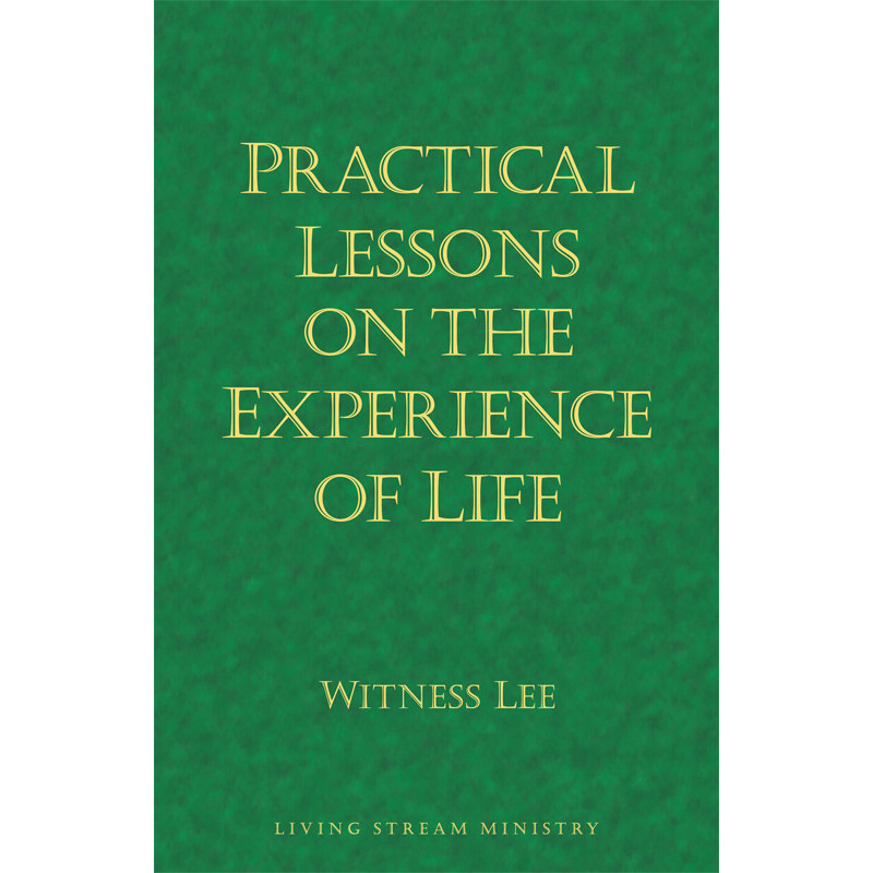 Practical Lessons on the Experience of Life