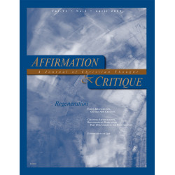 Affirmation and Critique, Vol. 06, No. 1, April 2001 - Regeneration