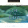Oh, What a Life! (Music CD)