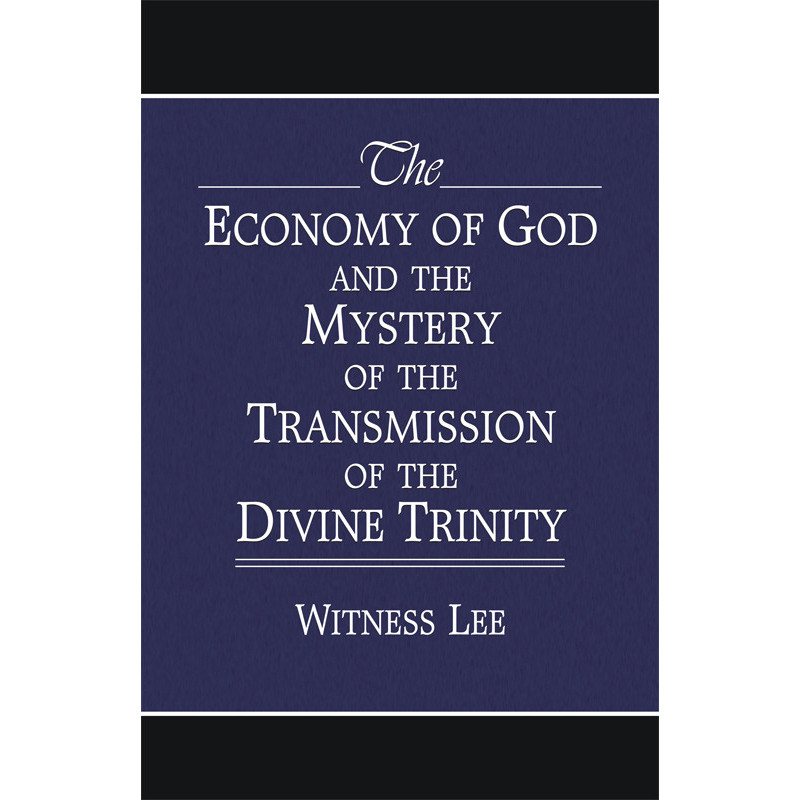 Economy of God and the Mystery of the Transmission of the Divine Trinity, The