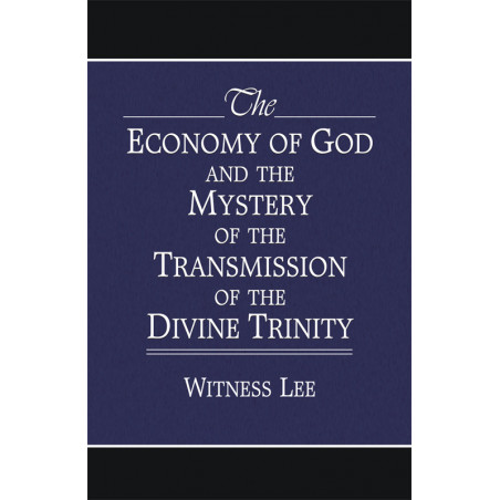 Economy of God and the Mystery of the Transmission of the Divine Trinity, The