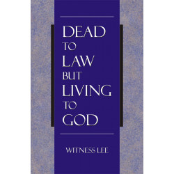 Dead to Law but Living to God