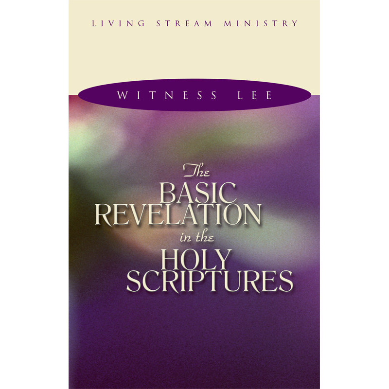 Basic Revelation in the Holy Scriptures, The
